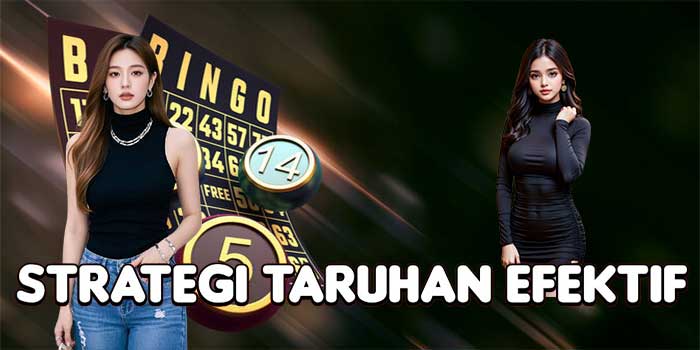 Strategi Taruhan Efektif